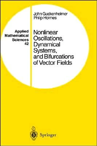 Nonlinear Oscillations, Dynamical Systems, and Bifurcations of Vector Fields