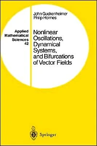 Nonlinear Oscillations, Dynamical Systems, and Bifurcations of Vector Fields