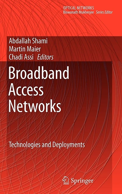 Broadband Access Networks: Technologies and Deployments