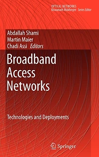 Broadband Access Networks: Technologies and Deployments