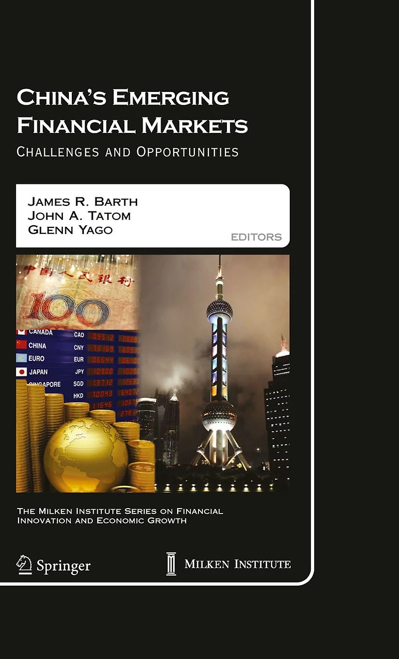 China's Emerging Financial Markets: Challenges and Opportunities