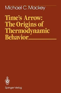 Time's Arrow: The Origins of Thermodynamic Behavior