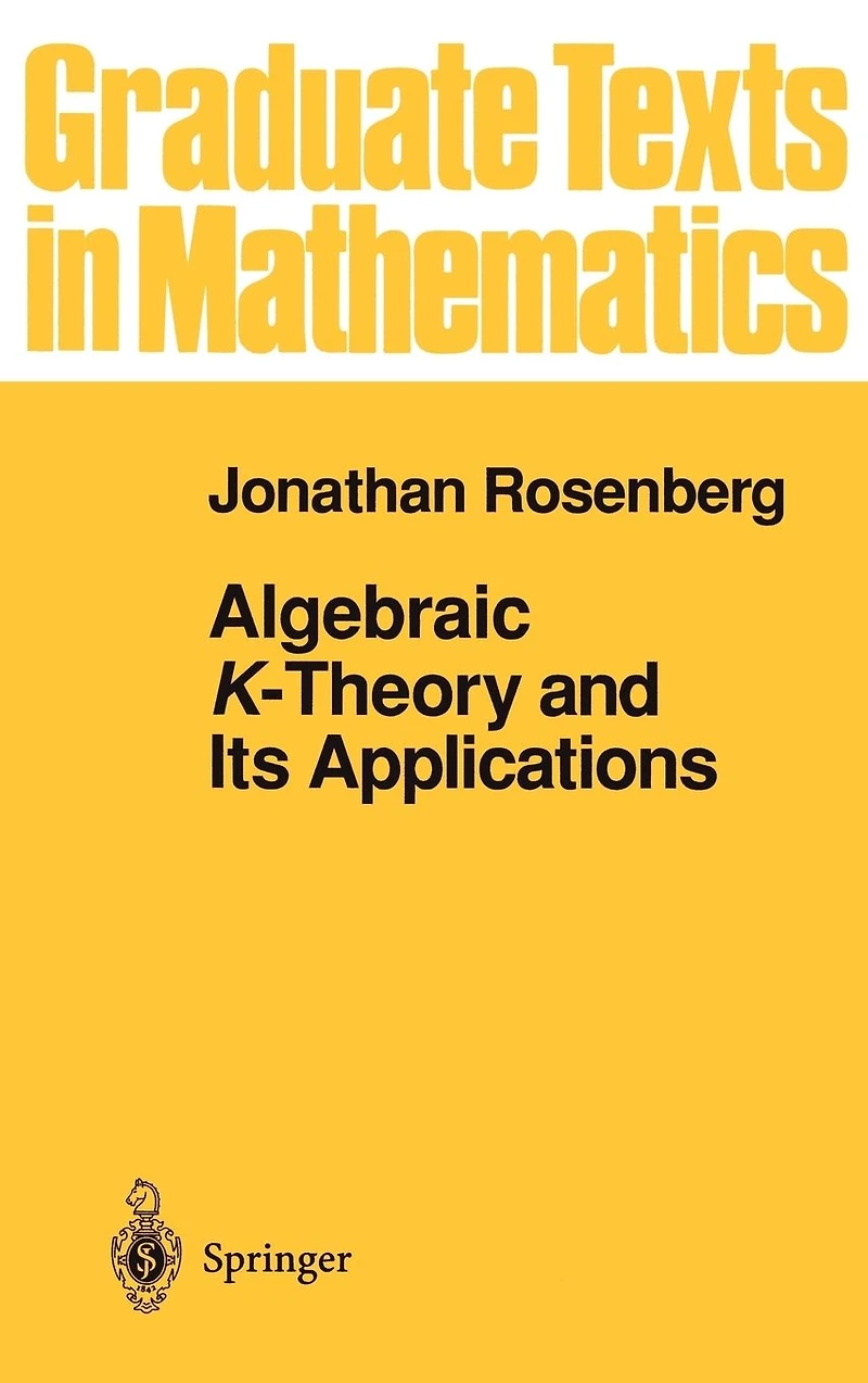 Algebraic K-Theory and Its Applications