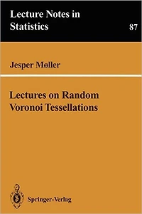 Lectures on Random Voronoi Tessellations