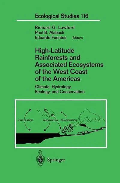 High-Latitude Rainforests and Associated Ecosystems of the West Coast Americas: Climate, Hydrology, Ecology, Conservation