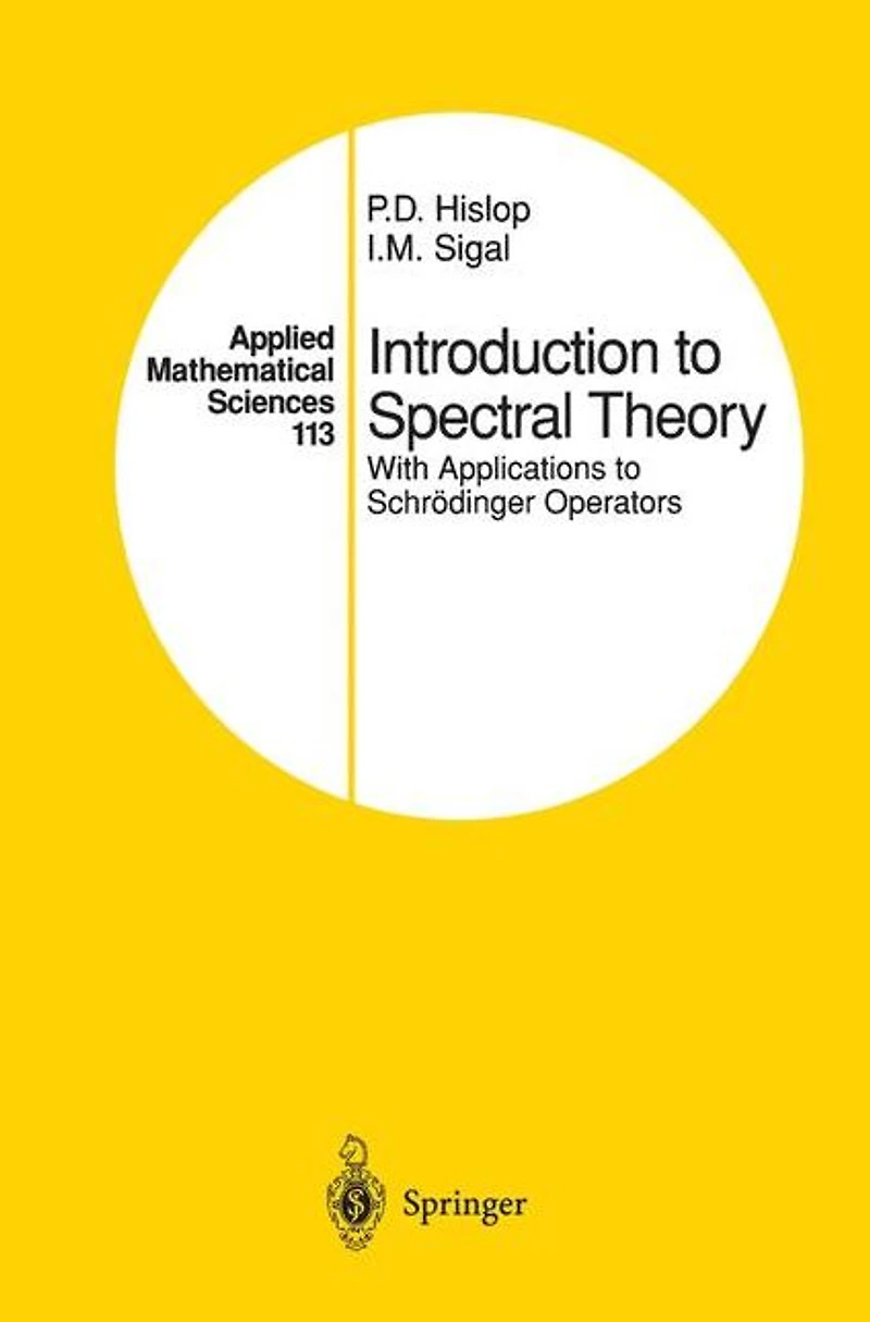 Introduction to Spectral Theory: With Applications Schrödinger Operators