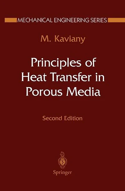 Principles of Heat Transfer Porous Media