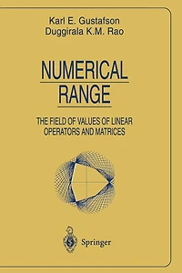 Numerical Range: The Field of Values of Linear Operators and Matrices