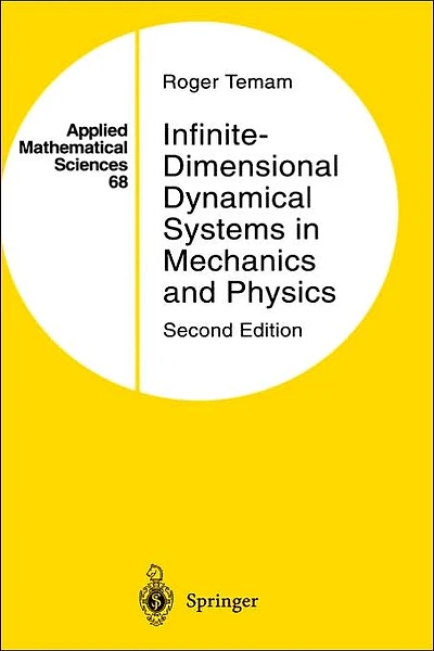 Infinite-Dimensional Dynamical Systems Mechanics and Physics