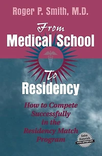 From Medical School to Residency: How Compete Successfully the Residency Match Program