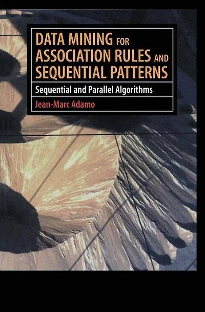 Data Mining for Association Rules and Sequential Patterns: Parallel Algorithms