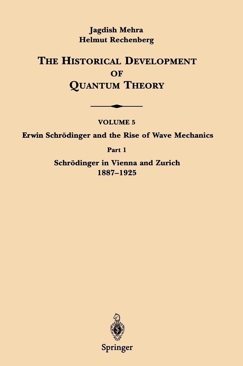 Part 1 Schrödinger in Vienna and Zurich 1887-1925