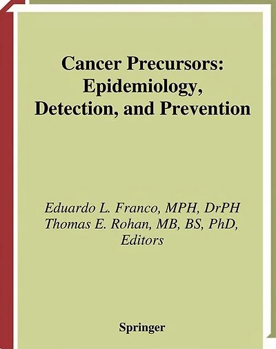 Cancer Precursors: Epidemiology, Detection, and Prevention