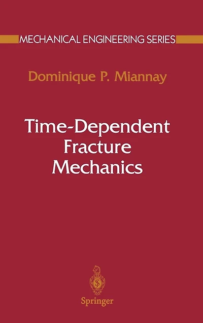 Time-Dependent Fracture Mechanics
