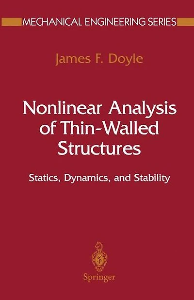 Nonlinear Analysis of Thin-Walled Structures: Statics, Dynamics, and Stability