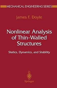Nonlinear Analysis of Thin-Walled Structures: Statics, Dynamics, and Stability