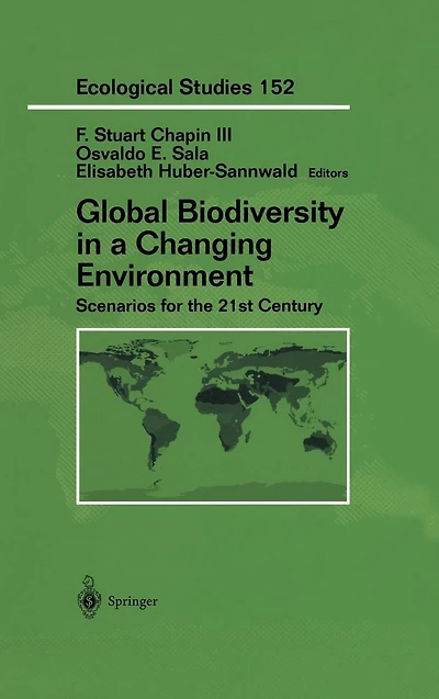 Global Biodiversity a Changing Environment: Scenarios for the 21st Century