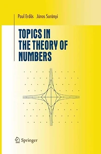 Topics the Theory of Numbers