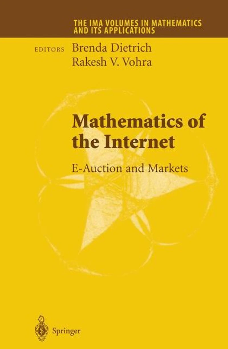 Mathematics of the Internet: E-Auction and Markets