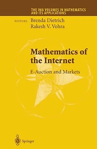 Mathematics of the Internet: E-Auction and Markets