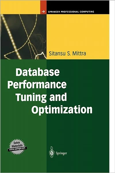 Database Performance Tuning and Optimization: Using Oracle