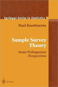 Sample Survey Theory: Some Pythagorean Perspectives