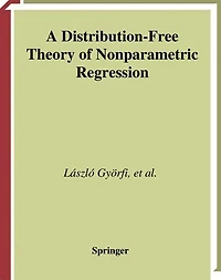 A Distribution-Free Theory of Nonparametric Regression