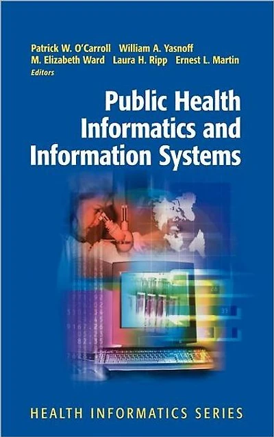 Public Health Informatics and Information Systems
