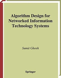Algorithm Design for Networked Information Technology Systems