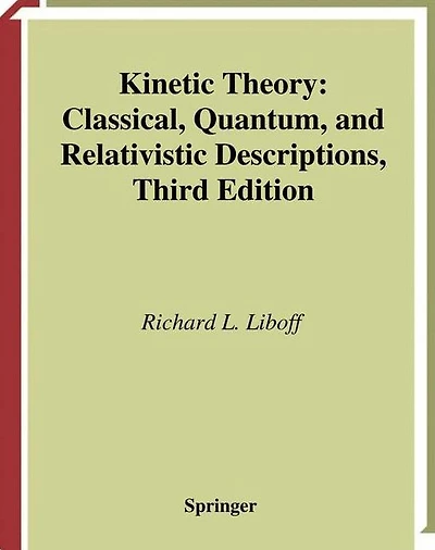 Kinetic Theory: Classical, Quantum, and Relativistic Descriptions