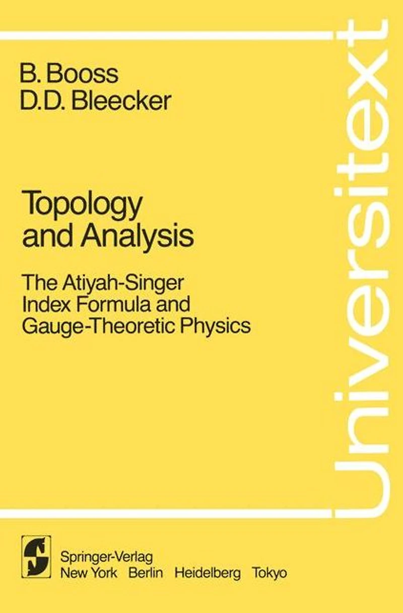 Topology and Analysis: The Atiyah-Singer Index Formula and Gauge-Theoretic Physics