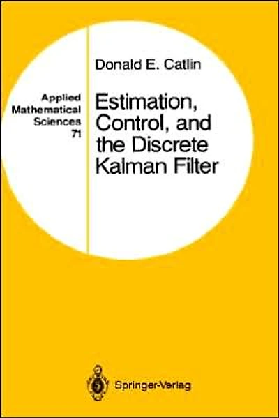Estimation, Control, and the Discrete Kalman Filter