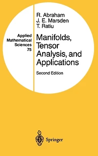 Manifolds, Tensor Analysis, and Applications
