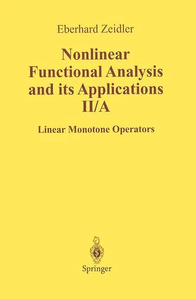 Nonlinear Functional Analysis and Its Applications: II/ A: Linear Monotone Operators