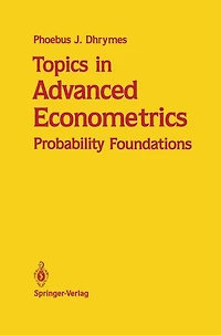 Topics Advanced Econometrics: Probability Foundations