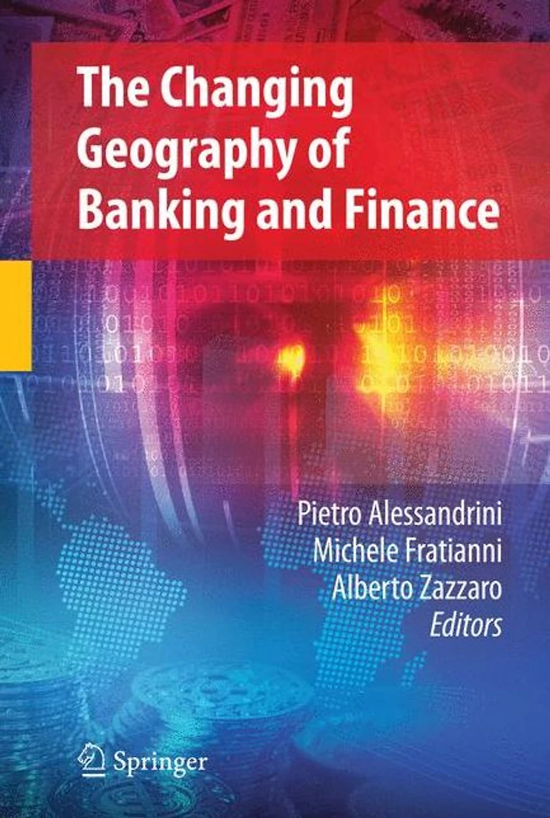 The Changing Geography of Banking and Finance