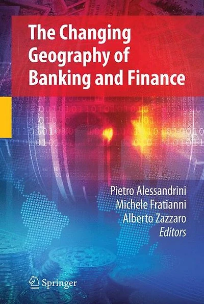 The Changing Geography of Banking and Finance