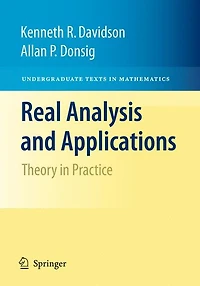 Real Analysis and Applications: Theory Practice