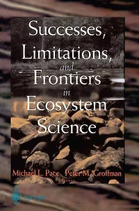 Successes, Limitations, and Frontiers in Ecosystem Science