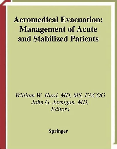 Aeromedical Evacuation: Management of Acute and Stabilized Patients