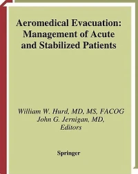 Aeromedical Evacuation: Management of Acute and Stabilized Patients