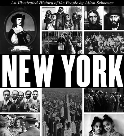New York: An Illustrated History of the People