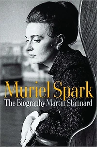 Muriel Spark: The Biography
