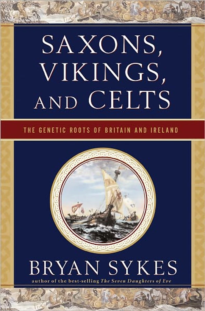 Saxons, Vikings, and Celts: The Genetic Roots of Britain Ireland