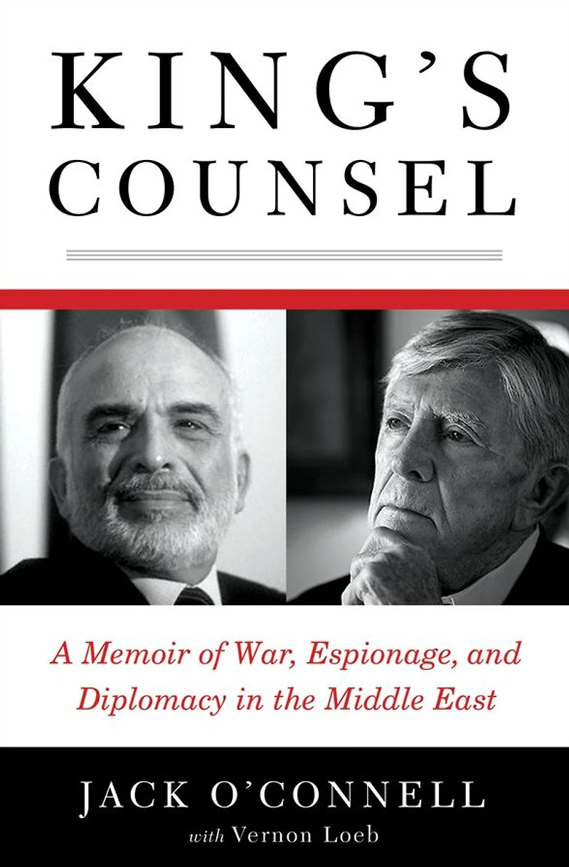King's Counsel: A Memoir of War, Espionage, and Diplomacy the Middle East