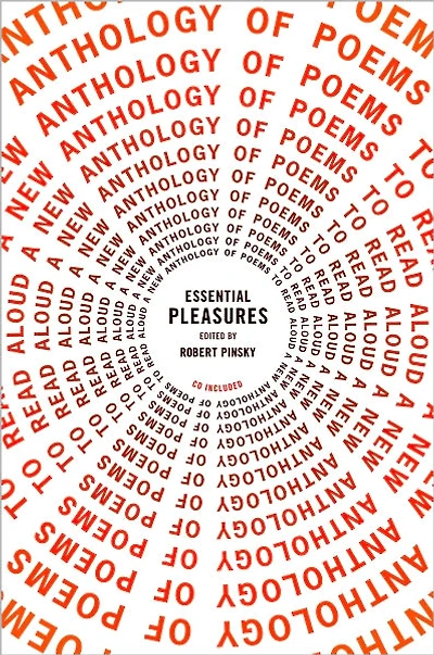 Essential Pleasures: A New Anthology of Poems to Read Aloud
