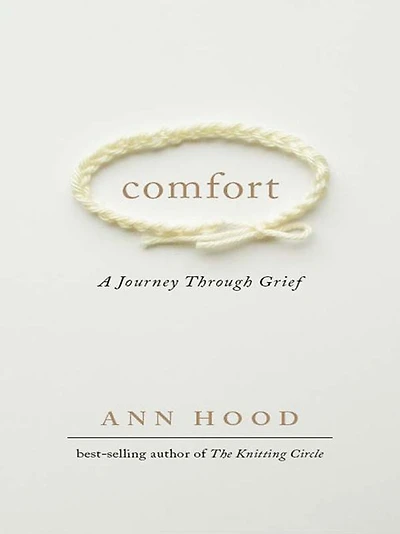 Comfort: A Journey Through Grief