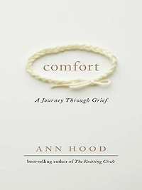 Comfort: A Journey Through Grief
