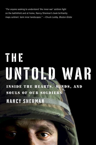the Untold War: Inside Hearts, Minds, and Souls of Our Soldiers