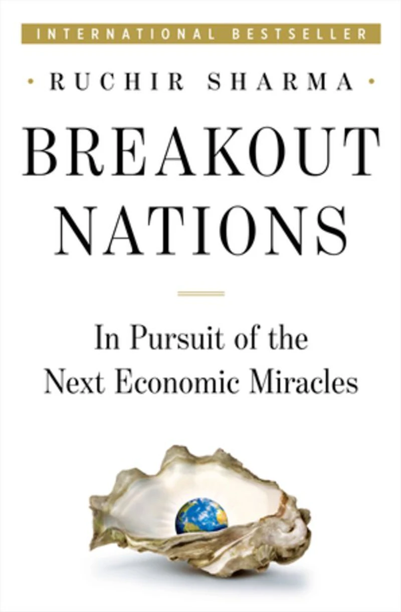 Breakout Nations: Pursuit of the Next Economic Miracles